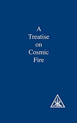 A Treatise on Cosmic Fire von Lucis Publishing Company